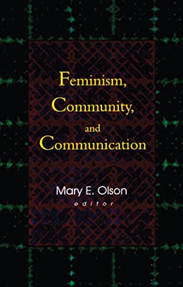 Feminism, Community, and Communication