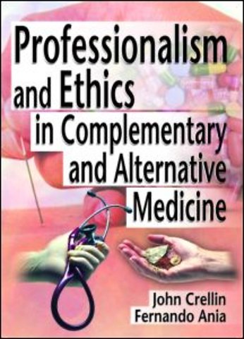 Professionalism and Ethics in Complementary and Alternative Medicine