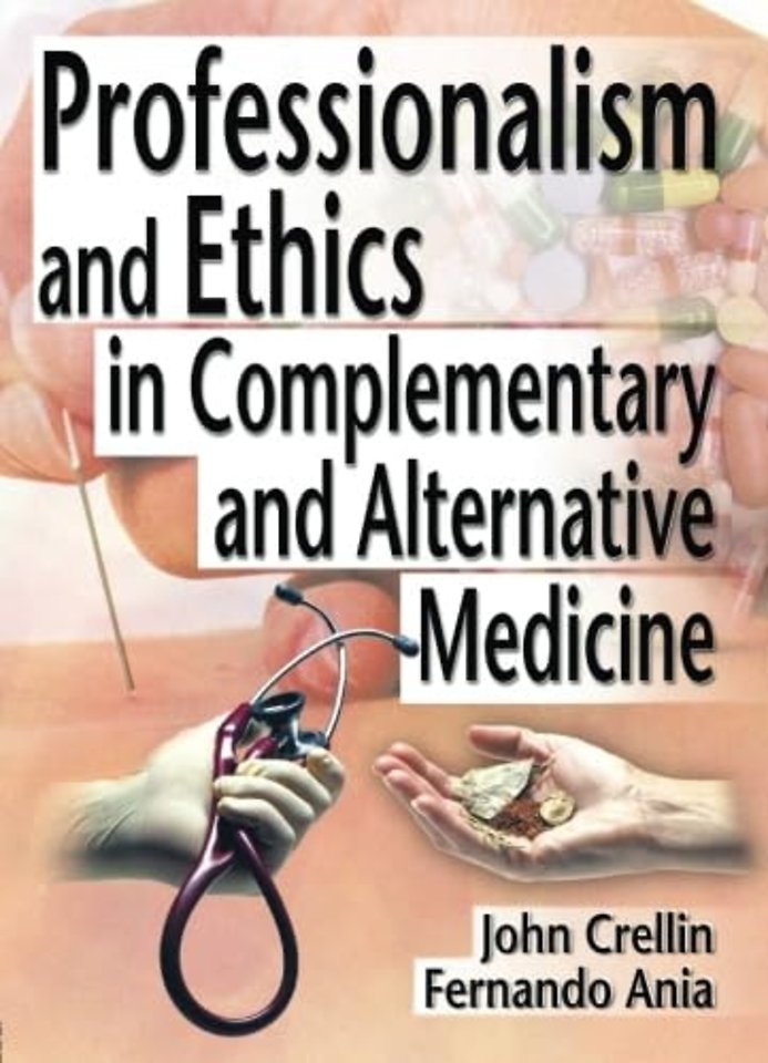Professionalism and Ethics in Complementary and Alternative Medicine