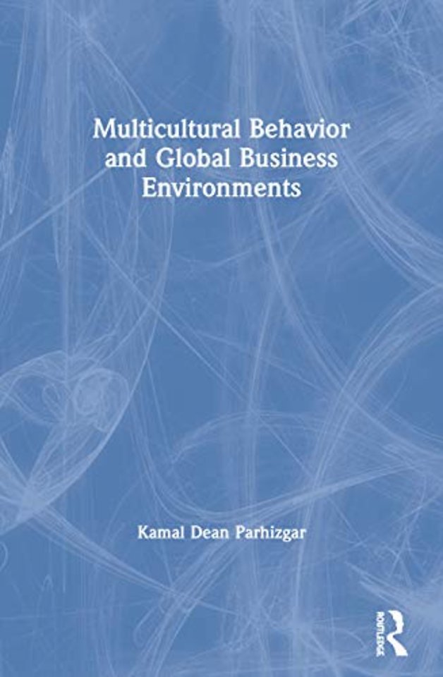 Multicultural Behavior and Global Business Environments