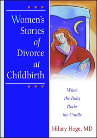 Women's Stories of Divorce at Childbirth