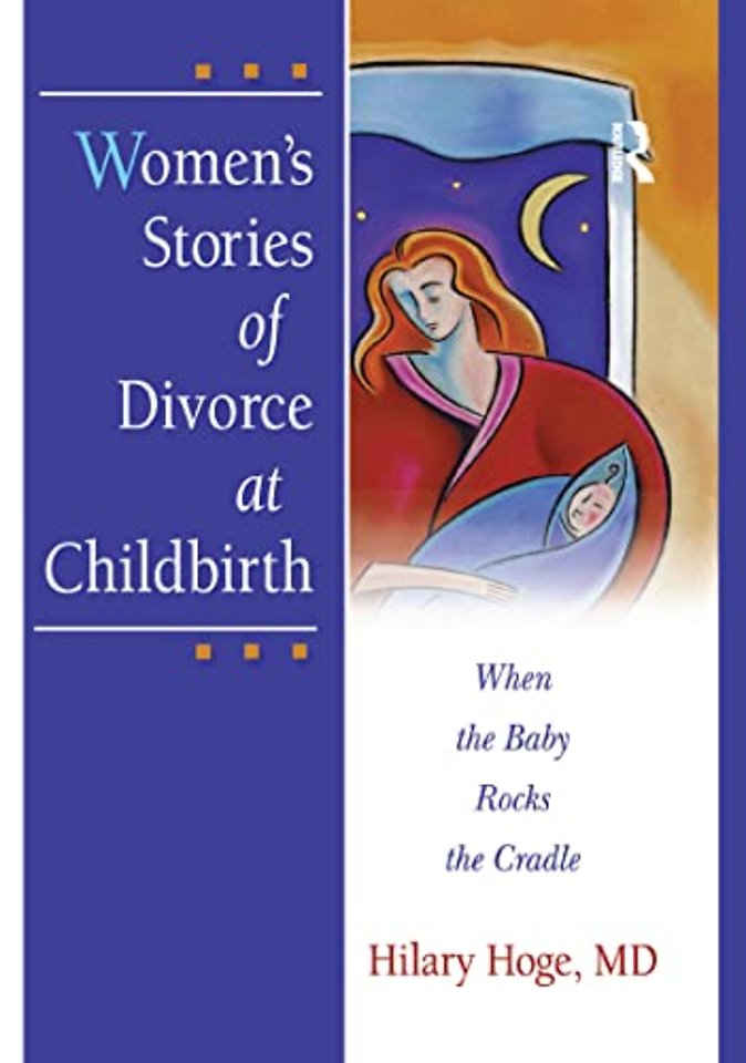 Women's Stories of Divorce at Childbirth