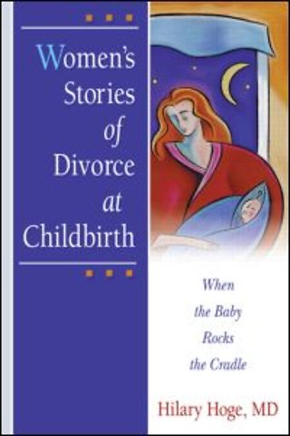 Women's Stories of Divorce at Childbirth