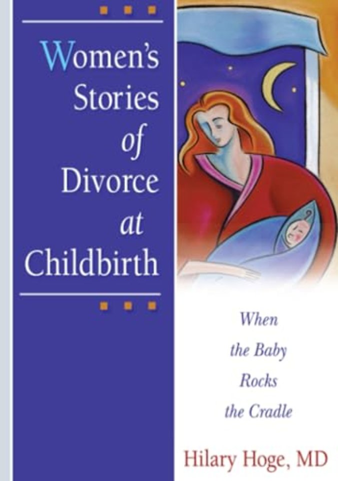 Women's Stories of Divorce at Childbirth