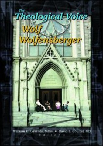 Theological Voice of Wolf Wolfensberger