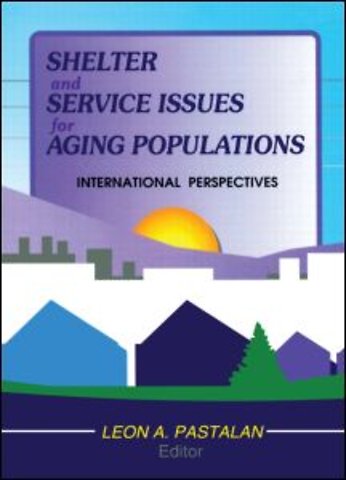 Shelter and Service Issues for Aging Populations
