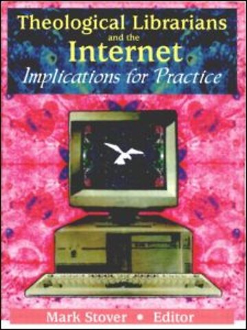 Theological Librarians and the Internet