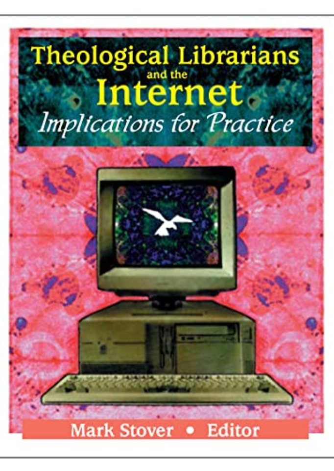 Theological Librarians and the Internet