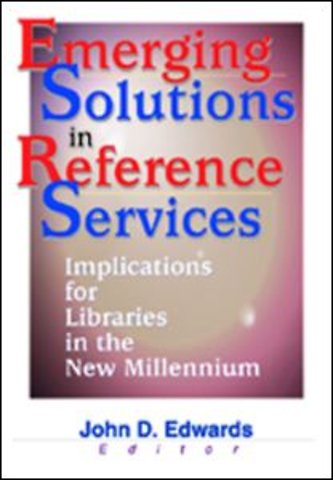 Emerging Solutions in Reference Services