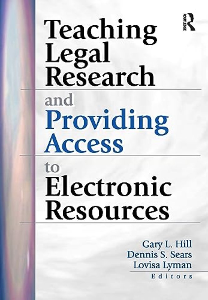 Teaching Legal Research and Providing Access to Electronic Resources