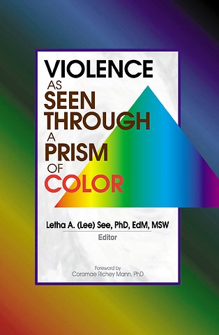 Violence as Seen Through a Prism of Color