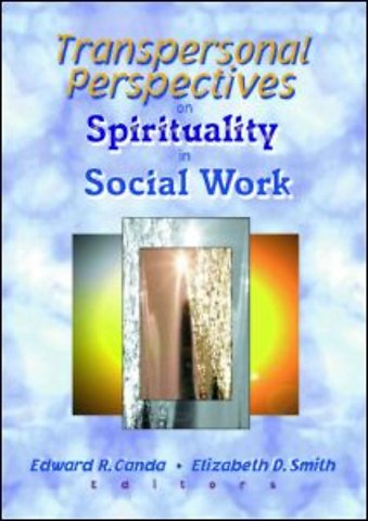 Transpersonal Perspectives on Spirituality in Social Work
