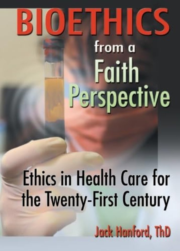 Bioethics from a Faith Perspective
