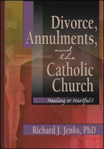 Divorce, Annulments, and the Catholic Church