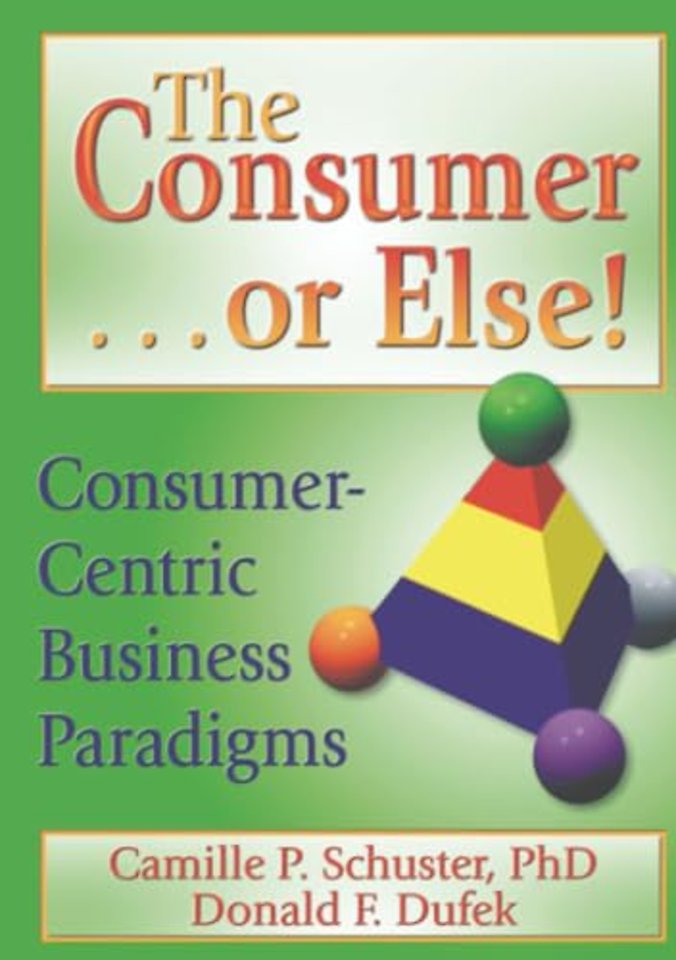Consumer . . . or Else!