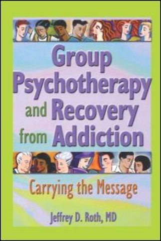 Group Psychotherapy and Recovery from Addiction