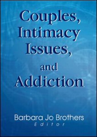 Couples, Intimacy Issues, and Addiction