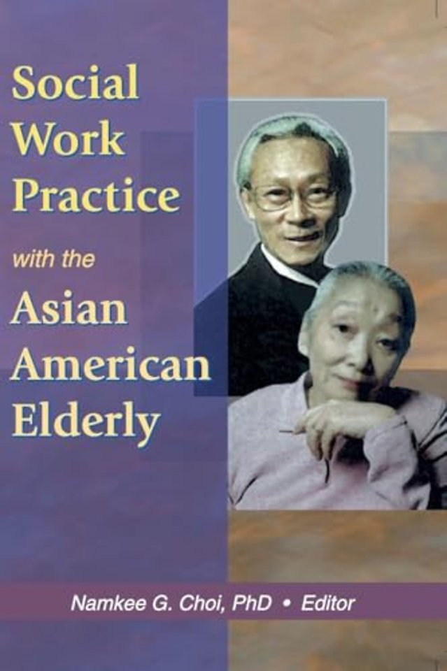 Social Work Practice with the Asian American Elderly
