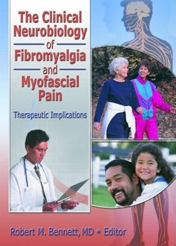 Clinical Neurobiology of Fibromyalgia and Myofascial Pain