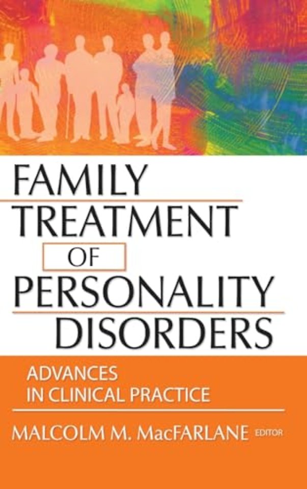 Family Treatment of Personality Disorders