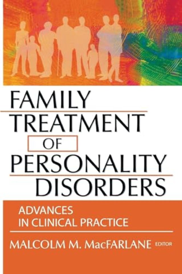 Family Treatment of Personality Disorders