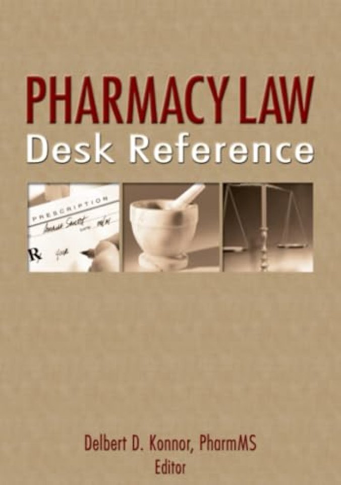 Pharmacy Law Desk Reference