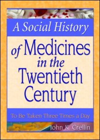 Social History of Medicines in the Twentieth Century