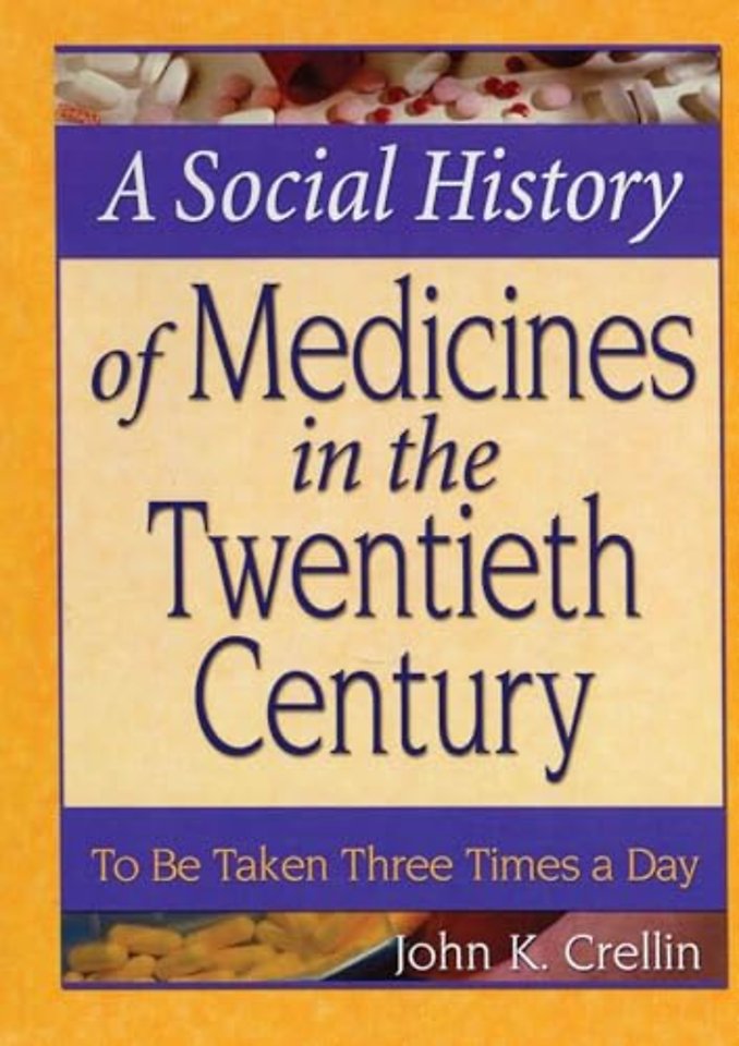 Social History of Medicines in the Twentieth Century