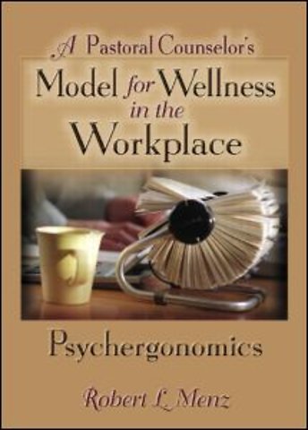 Pastoral Counselor's Model for Wellness in the Workplace