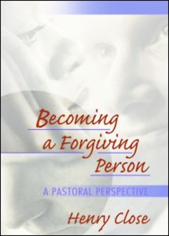 Becoming a Forgiving Person