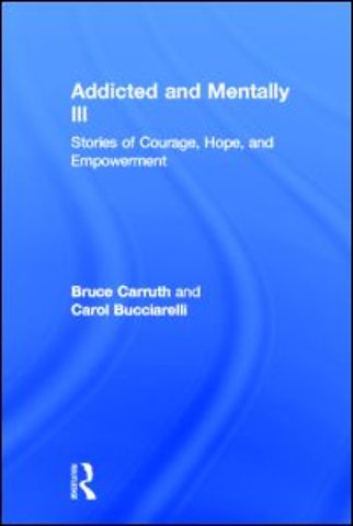 Addicted and Mentally Ill