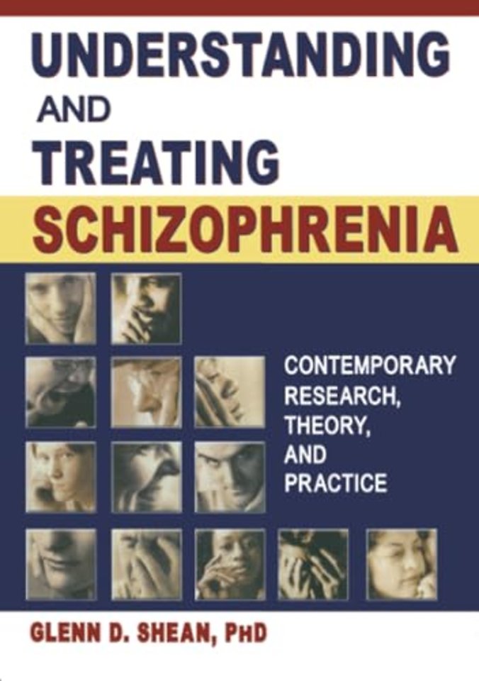 Understanding and Treating Schizophrenia
