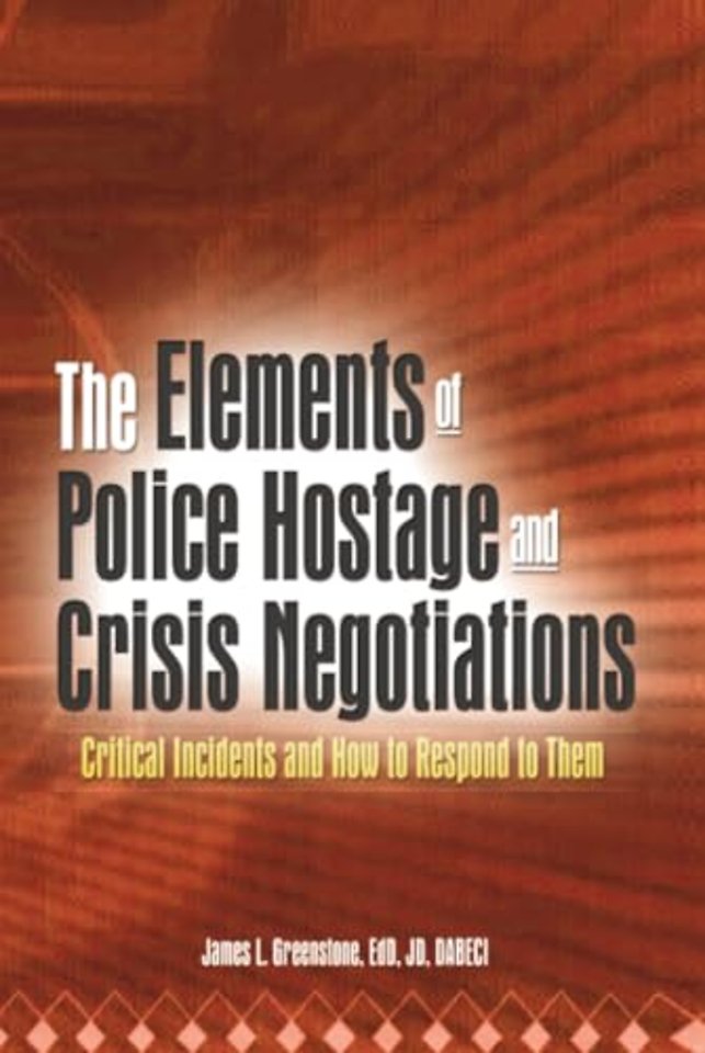 Elements of Police Hostage and Crisis Negotiations