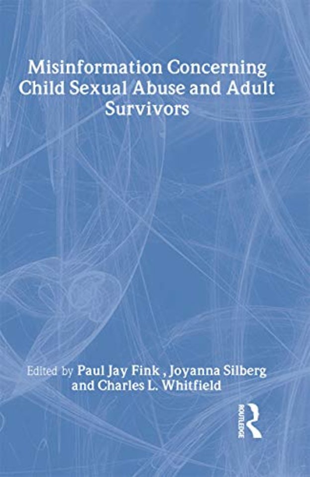 Misinformation Concerning Child Sexual Abuse and Adult Survivors