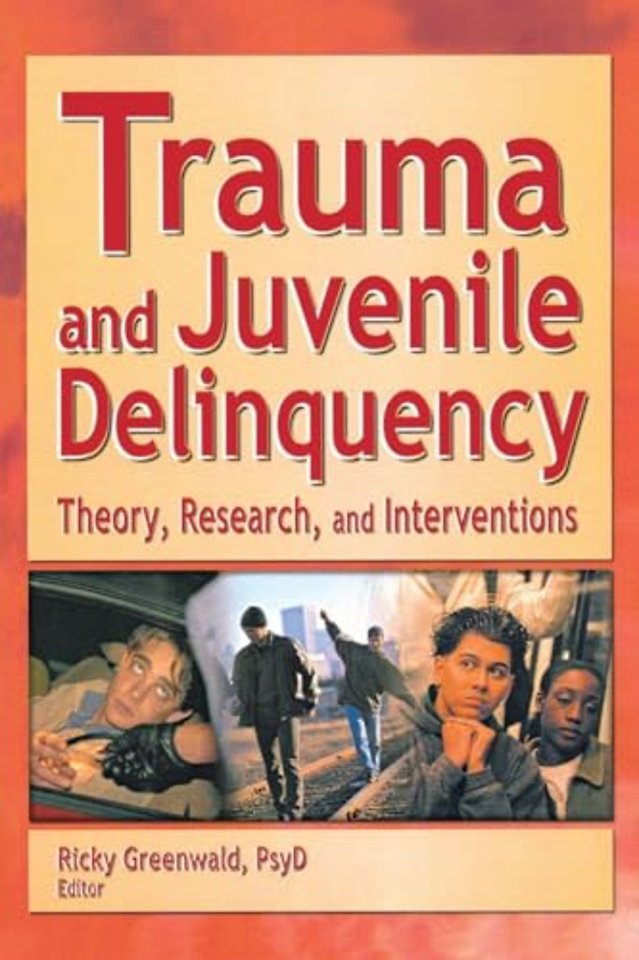 Trauma and Juvenile Delinquency
