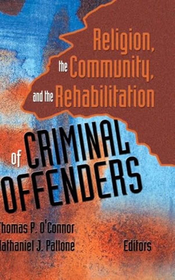 Religion, the Community, and the Rehabilitation of Criminal Offenders