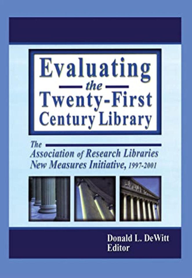 Evaluating the Twenty-First Century Library