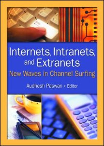 Internets, Intranets, and Extranets