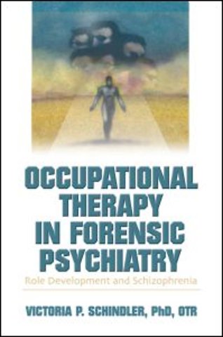 Occupational Therapy in Forensic Psychiatry