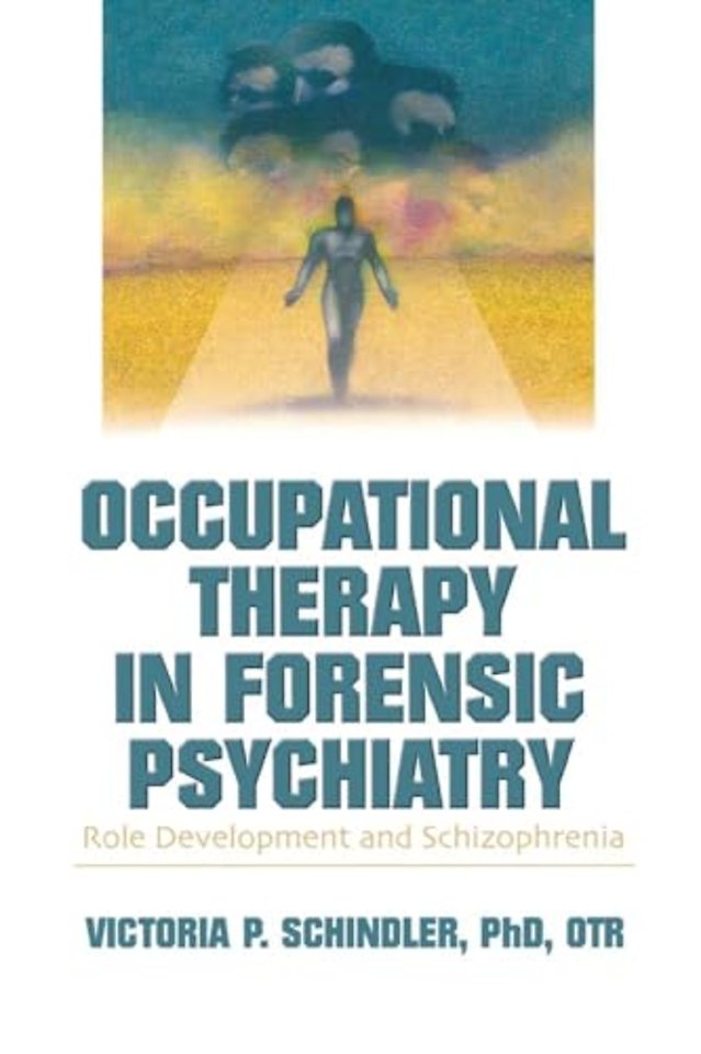 Occupational Therapy in Forensic Psychiatry
