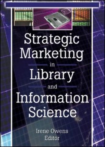 Strategic Marketing in Library and Information Science