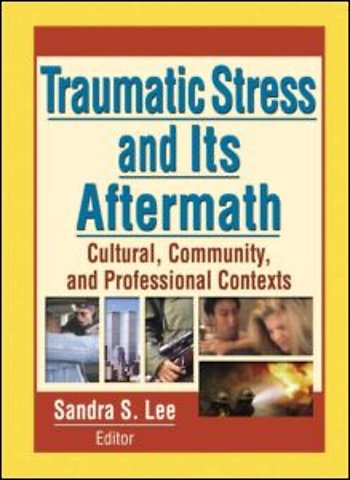 Traumatic Stress and Its Aftermath