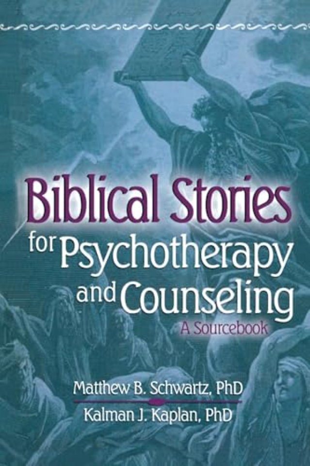 Biblical Stories for Psychotherapy and Counseling