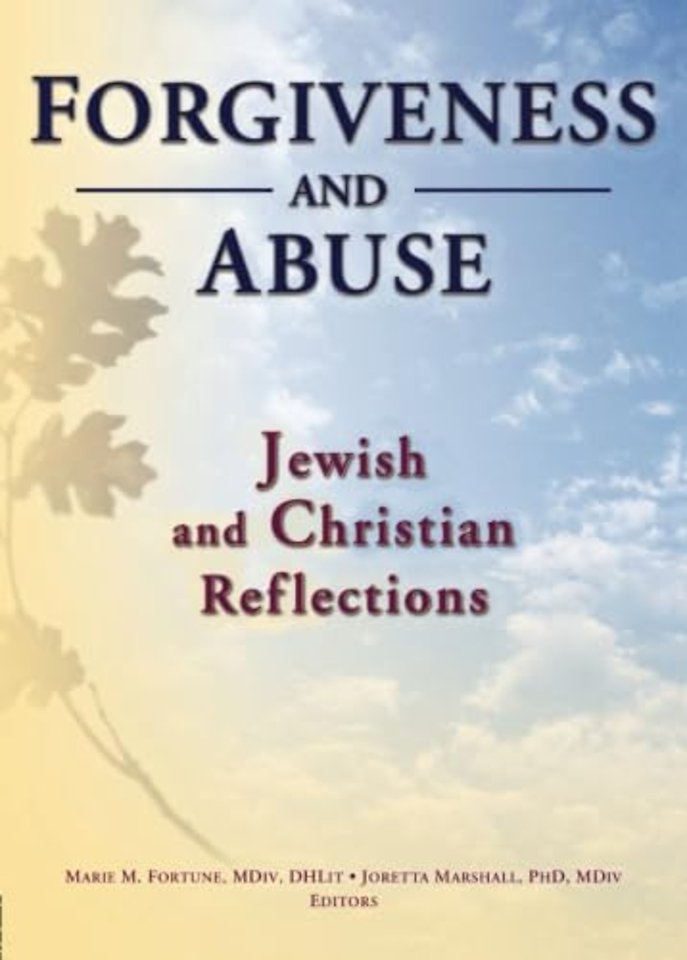 Forgiveness And Abuse: Jewish And Christian Reflections