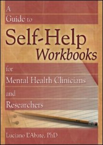 Guide to Self-Help Workbooks for Mental Health Clinicians and Researchers