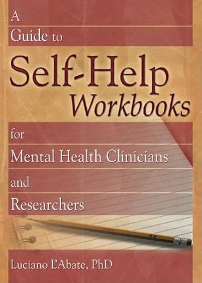Guide to Self-Help Workbooks for Mental Health Clinicians and Researchers