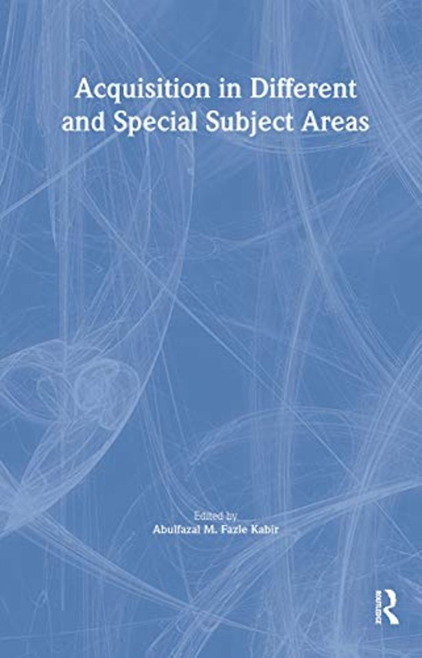 Acquisition in Different and Special Subject Areas