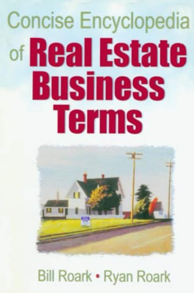 Concise Encyclopedia of Real Estate Business Terms