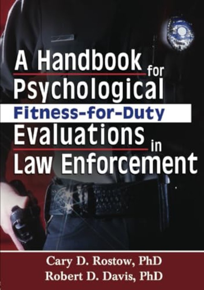 Handbook for Psychological Fitness-for-Duty Evaluations in Law Enforcement