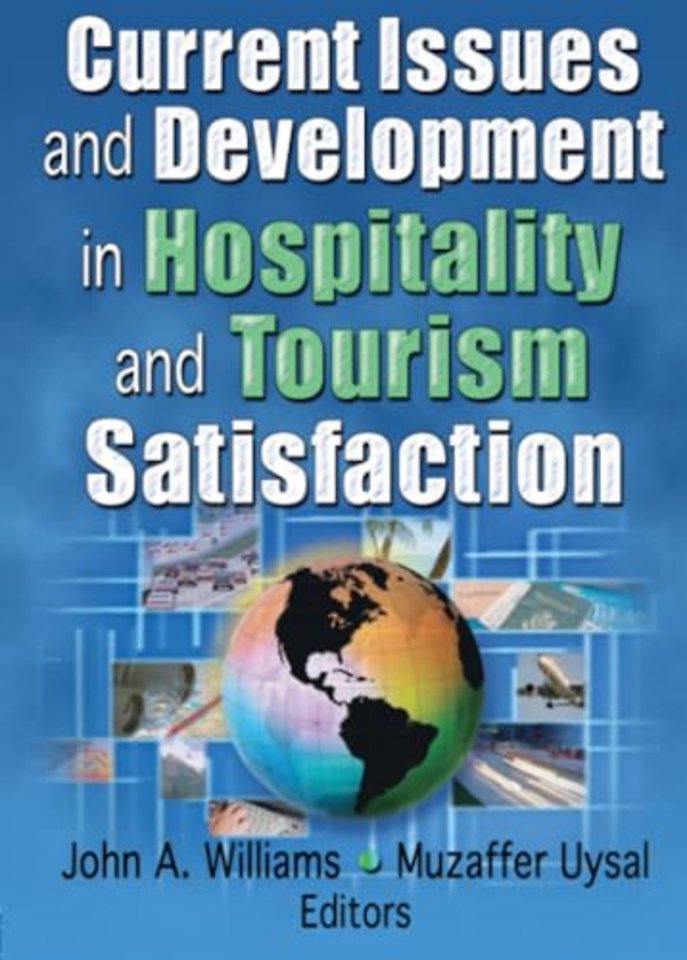Current Issues and Development in Hospitality and Tourism Satisfaction